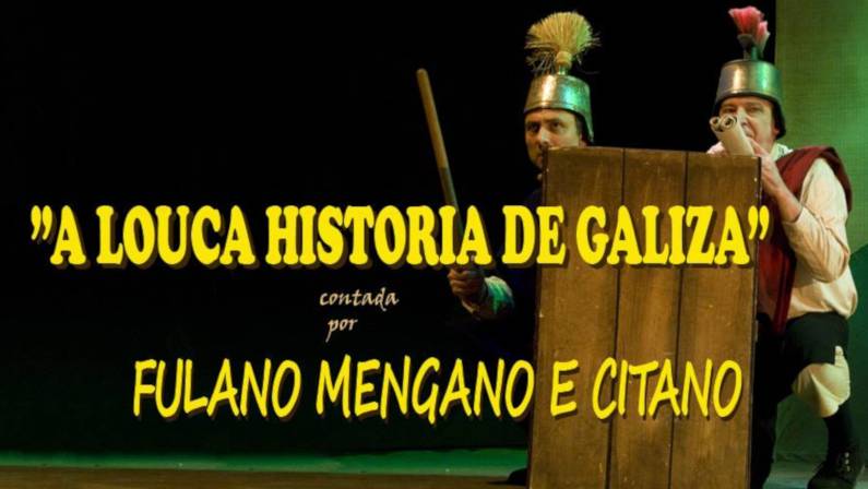 Fulano, Mengano e Citano A Louca Histoira de Galicia