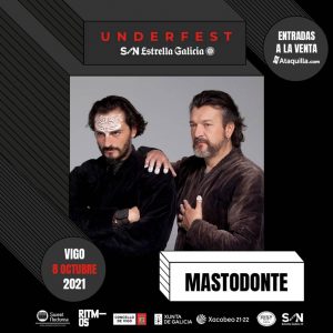 Vigoplan | Mastodonte | Underfest Son | Estrella Galicia