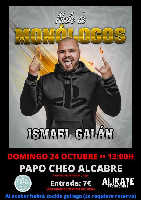 Vigoplan | Monologo Ismael Galan 24 Octubre Papo Cheo Alcabre Vigo Alikate Producciones
