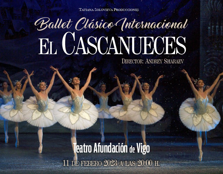 El Cascanueces | Ballet Clásico Internacional - VIGO PLAN