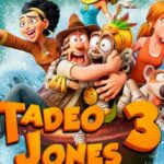 Tadeo Jones 3 | Cine na Rúa en Ponteareas