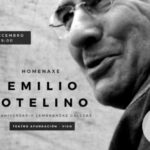 Homenaje a Emilio Sotelino | Teatro Afundación de Vigo