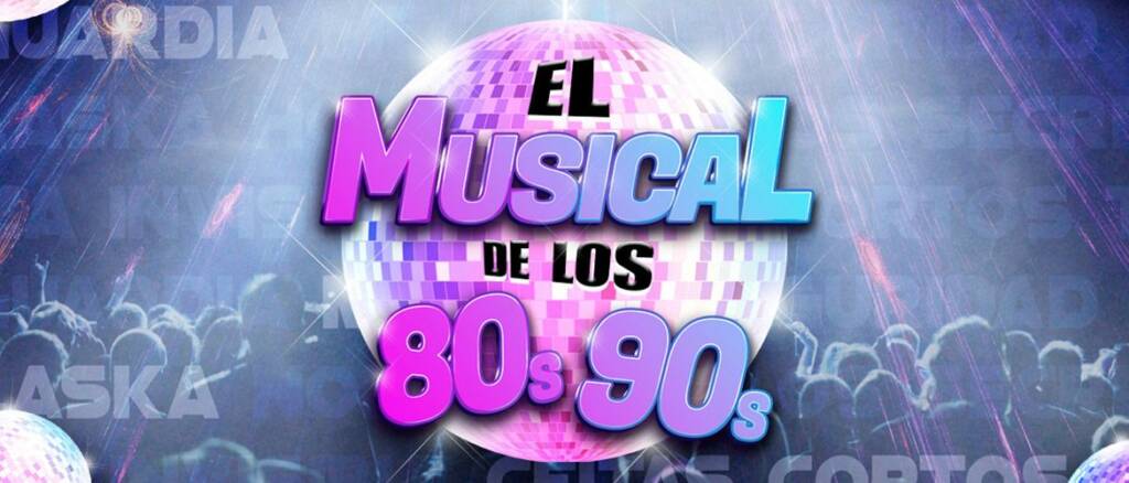 Vigoplan | El Musical De Los 80s 90s El Batel Cartagena 1170x500