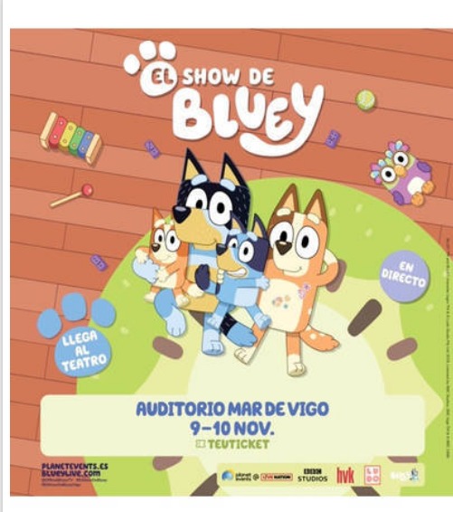 Vigoplan | Bluey El Show De Bluey Auditorio Mar De Vigo