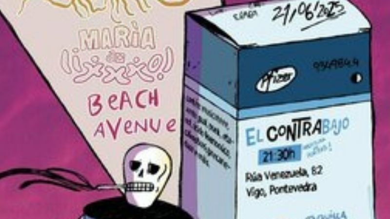 Vigoplan | María Do Lixxxo & Beach Avenue & Fúlmine El Contrabajo