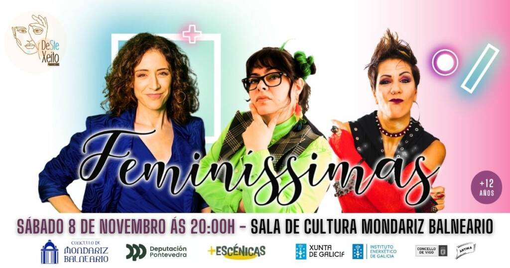 Vigoplan | Feminíssimas Teatro Mondariz Balneario