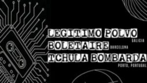 Vigoplan | Legítimo Polvo + Boletaire + Tchula Bombarda