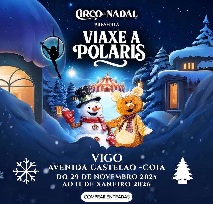 Vigoplan | Circo De Nadal Viaxe A Polaris Vigo