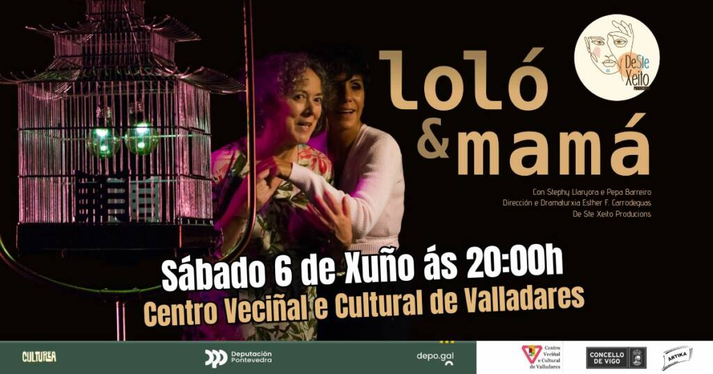 Vigoplan | Loló E Mamá Valladares Culturea