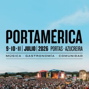 Vigoplan | Festival Portamérica 2026 Guía Completa