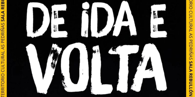 Vigoplan | De Ida E Volta Sala Rebullón De Mos
