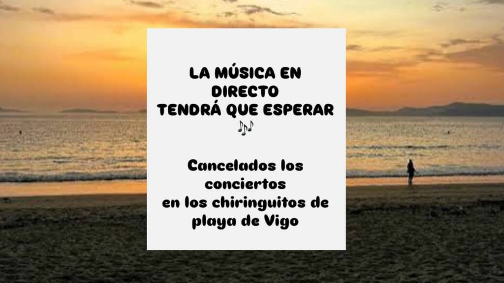 Vigoplan | Cancelados Los Conciertos En Los Chiringuitos De Playa De Vigo Este Verano
